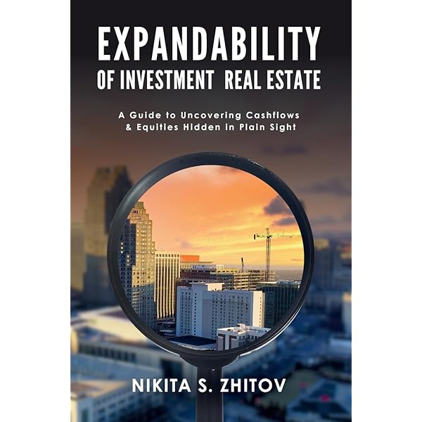 Expandability of Investment Real Estate: A Guide to
